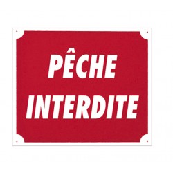 PANNEAU ALUMINIUM "PECHE INTERDITE"